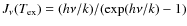 $J_\nu(T_{\rm ex})=(h\nu/k)/(\exp(h\nu/k)-1) $