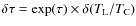 $\delta \tau = \exp(\tau) \times \delta (T_{\rm L}/T_{\rm C})$