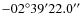 $-02^{\rm\circ}39^{\rm\prime}22.0^{\rm\prime\prime}$