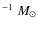 $^{-1}~M_\odot$