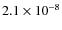 $2.1\times 10^{-8}$