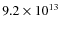 $9.2\times10^{13}$