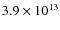 $3.9 \times10^{13}$