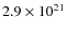 $2.9\times10^{21}$