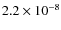 $2.2\times10^{-8}$