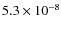 $5.3\times10^{-8}$