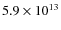 $5.9\times10^{13}$