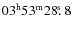 $03^{\rm h}53^{\rm m}28\hbox{$.\!\!^{\rm s}$ }8$