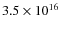 $3.5\times10^{16}$