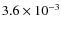 $3.6\times10^{-3}$