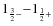 $1_{\frac{3}{2}-}{-}1_{\frac{1}{2}+}$
