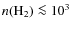 $n({\rm H}_2) \la 10^3$