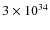 $3\times10^{34}$