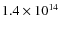 $ 1.4\times 10^{14}$