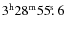 $3^{{\rm h}}28^{{\rm m}}55\hbox{$.\!\!^{\rm s}$ }6$