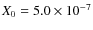 $X_0=5.0\times 10^{-7}$