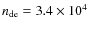 $n_{\rm de} = 3.4 \times 10^{4}$