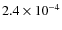 $2.4 \times 10^{-4}$