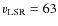 $v_{\rm LSR} = 63$