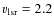 $v_{\rm lsr} = 2.2$