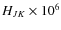 $H_{JK} \times 10^6$