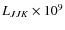 $L_{JJK} \times 10^9$
