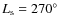$L_{\rm s} = 270\hbox{$^\circ$ }$