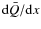 ${\rm d}\bar Q/{\rm d}x$