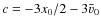 $c = -3x_0/2 - 3\bar v_0$