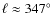 $\ell\approx347\hbox{$^\circ$ }$