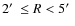 $2\hbox{$^\prime$ }\le R<5\hbox{$^\prime$ }$
