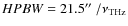 $HPBW=21.5\hbox{$^{\prime\prime}$ }/\nu_{\rm THz}$
