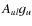 $\ensuremath{A_{ul}}\ensuremath{g_{u}} $