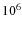 \ensuremath{{\rm 10^{6}}}