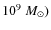 $10^9~M_{\odot})$
