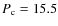 $P_{\rm c} = 15.5$