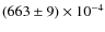$(663\pm9)\times10^{-4}$