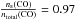 Mathematical equation: $\frac{n_{\rm s}({\rm CO})}{n_{\rm total}({\rm CO})} = 0.97$