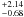 \appendix \setcounter{section}{2} $^{+2.14}_{-0.68}$
