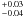 \appendix \setcounter{section}{2} $^{+0.03}_{-0.04}$
