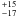 \appendix \setcounter{section}{2} $^{+15}_{-17}$