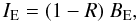 Mathematical equation: \begin{equation} \label{u2_4a} I_{\rm E} = (1-R)~B_{\rm E}, \end{equation}