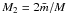 $M_2 = 2\bar{m}/M$