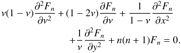 \appendix \setcounter{section}{2} \begin{eqnarray} \nu(1-\nu)\Dron{^2F_n}{\nu^2} \!\!&+&\!\! (1-2\nu)\Dron{F_n}{\nu} +\frac{1}{1-\nu}\Dron{^2F_n}{x^2} \nonumber\\ && +\frac{1}{\nu}\Dron{^2F_n}{y^2} +n(n+1)F_n=0. \label{eq.diffFn} \end{eqnarray}