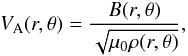 \begin{equation} % V_{\rm A} (r, \theta) = \frac{B(r,\theta)}{\sqrt{\mu_0 \rho (r,\theta)}}, \label{Eq:Alvenspeed} \end{equation}