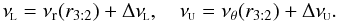 \begin{eqnarray} \nuL=\nur(r_{3:2})+\Delta\nuL,\quad \nuU=\nuv(r_{3:2})+\Delta\nuU. \label{equation:b:epicyclic} \end{eqnarray}