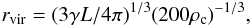 Mathematical equation: \begin{equation} r_{\rm vir}=(3 \gamma L/4\pi)^{1/3} (200\rho_{\rm c})^{-1/3}, \label{eq-vir} \end{equation}