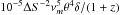$10^{-5} \Delta S^{-2} \nu_m^{5} \theta^4 \delta /(1+z)$