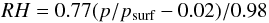 \begin{equation} RH = 0.77(p/p_{\rm surf} - 0.02)/0.98\label{eq:RH} \end{equation}