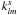 $k_{lm}^s$